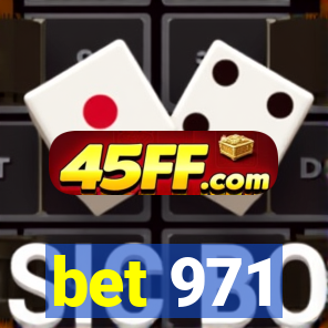 bet 971